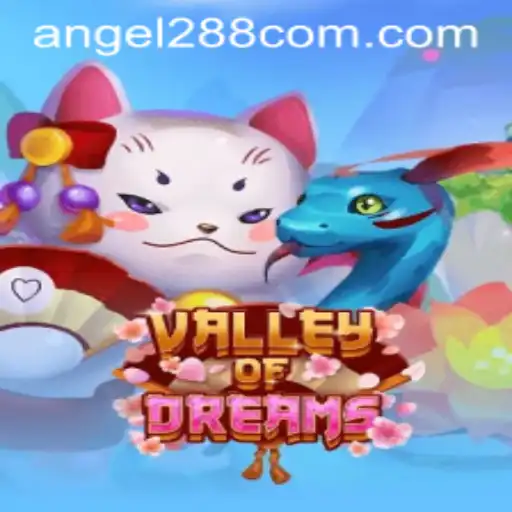 Valley of Dreams: Unveiling the Enchanting World with Angel288